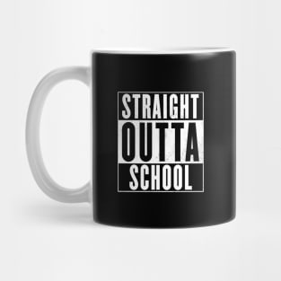 Straight outta school Mug